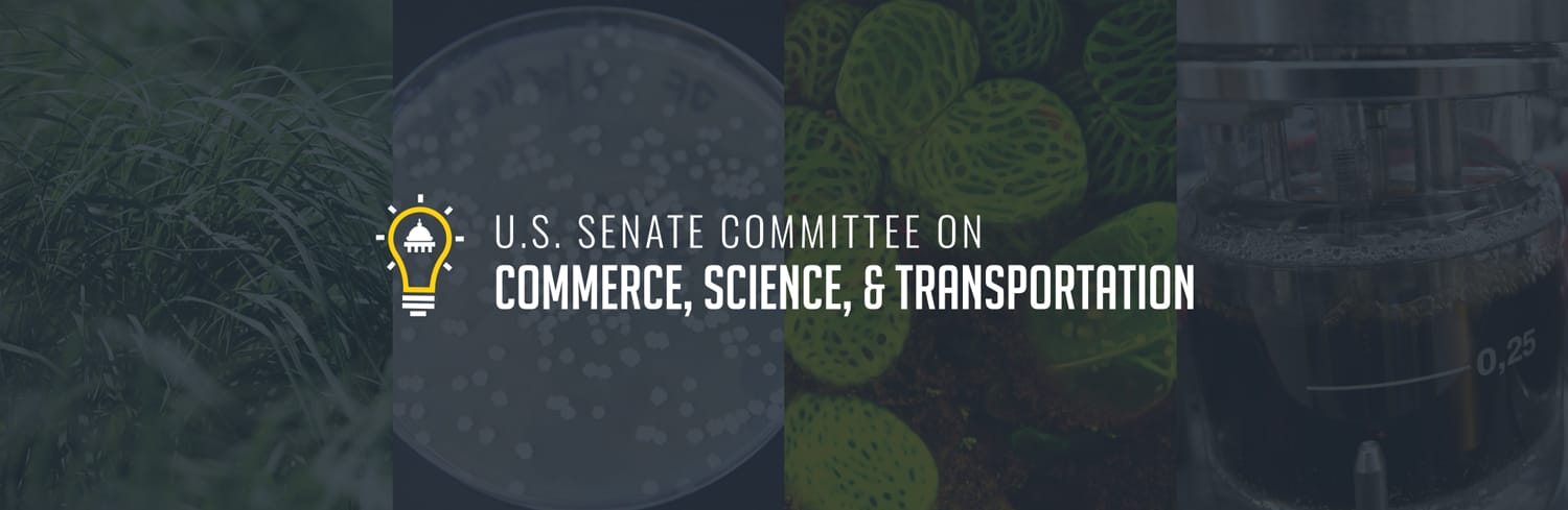 U.S. Senate Committee on Commerce, Science, and Transportation's logo overlaid on images that represent the bioeconomy