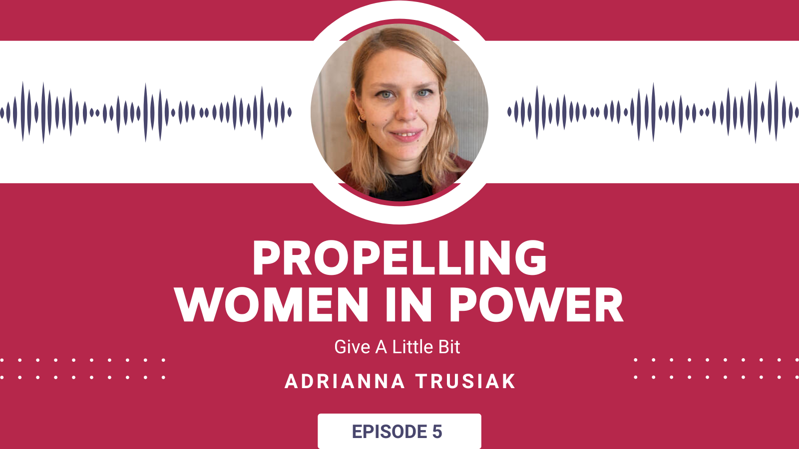 Adrianna Trusiak Podcast header